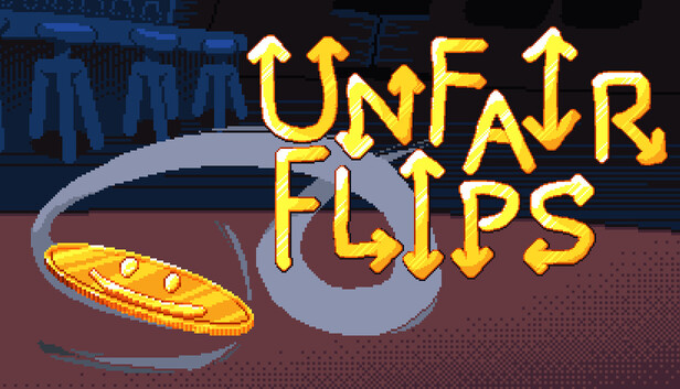 Unfair Flips