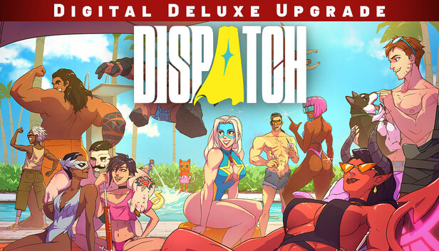 Dispatch - Digital Deluxe Edition Upgrade