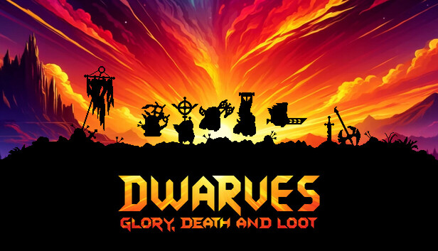 Dwarves: Glory, Death and Loot