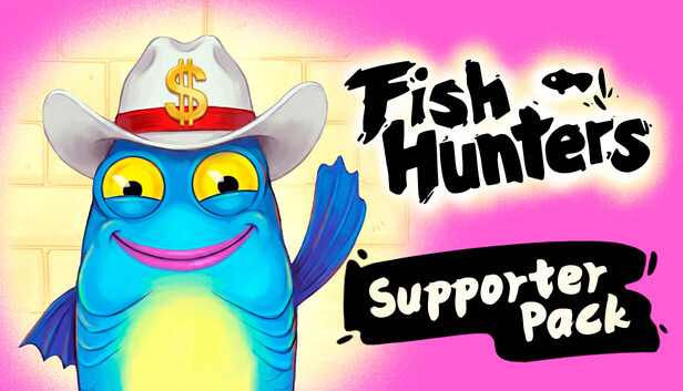 Fish Hunters 🐟 Supporter Pack
