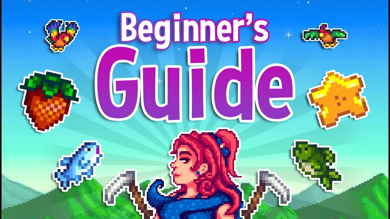 A Beginner's Guide to Stardew Valley