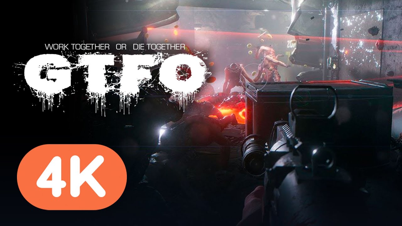 GTFO - Official Full Release Trailer (4K)