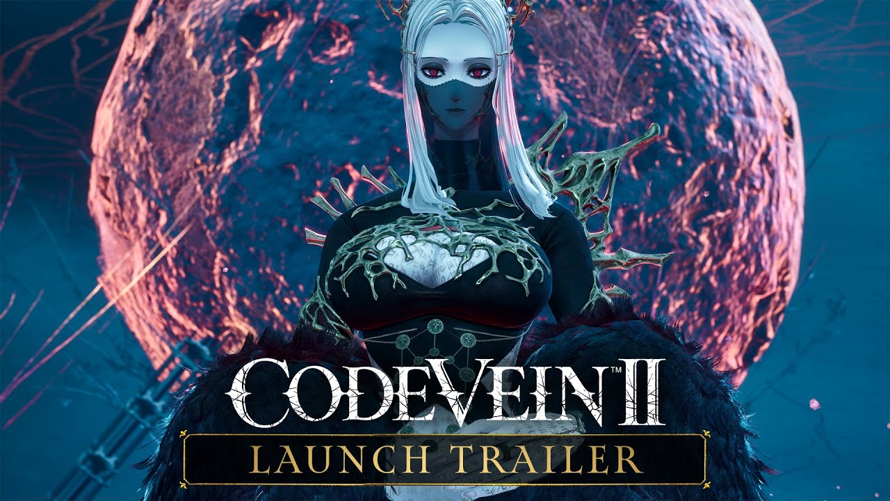 CODE VEIN II – Launch Trailer