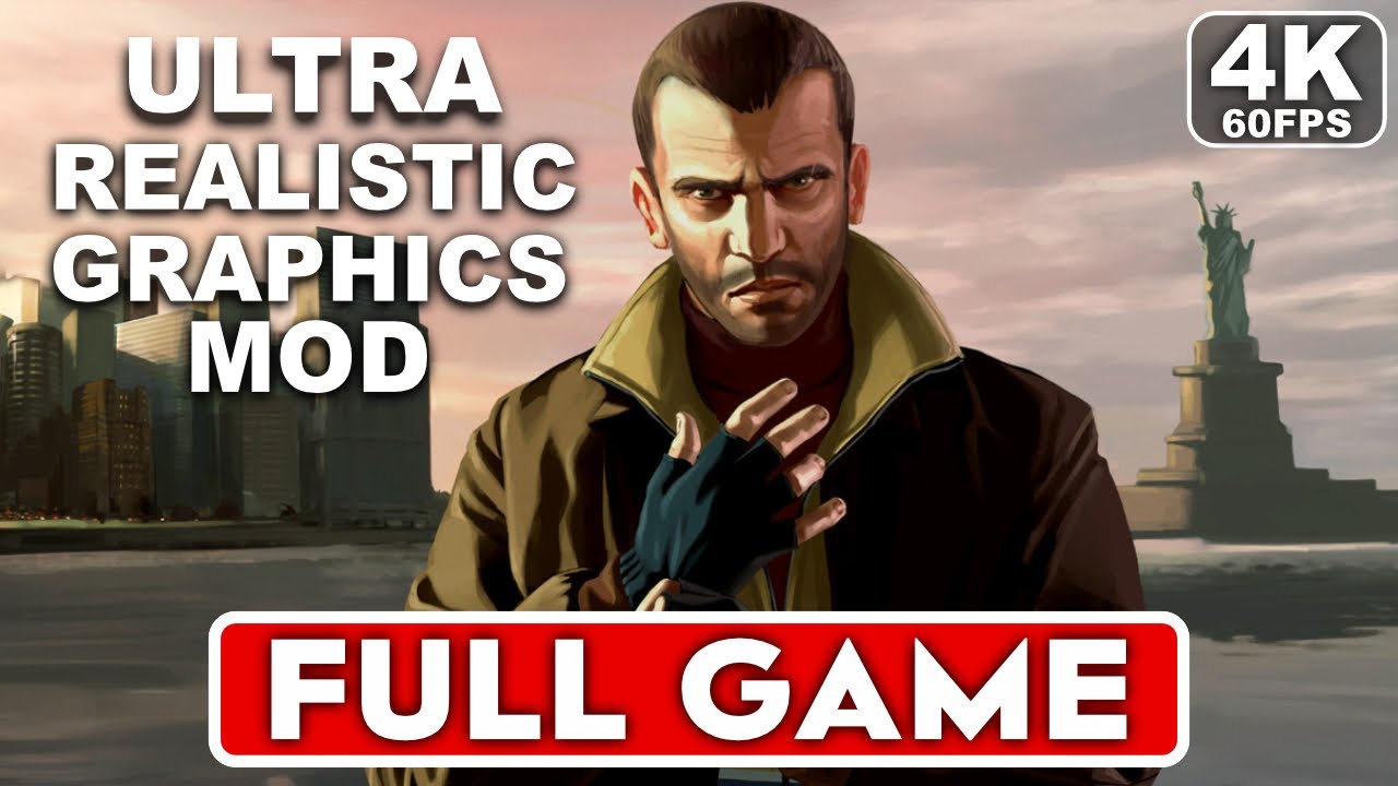 GTA 4 Gameplay Walkthrough FULL GAME [4K 60FPS PC ULTRA