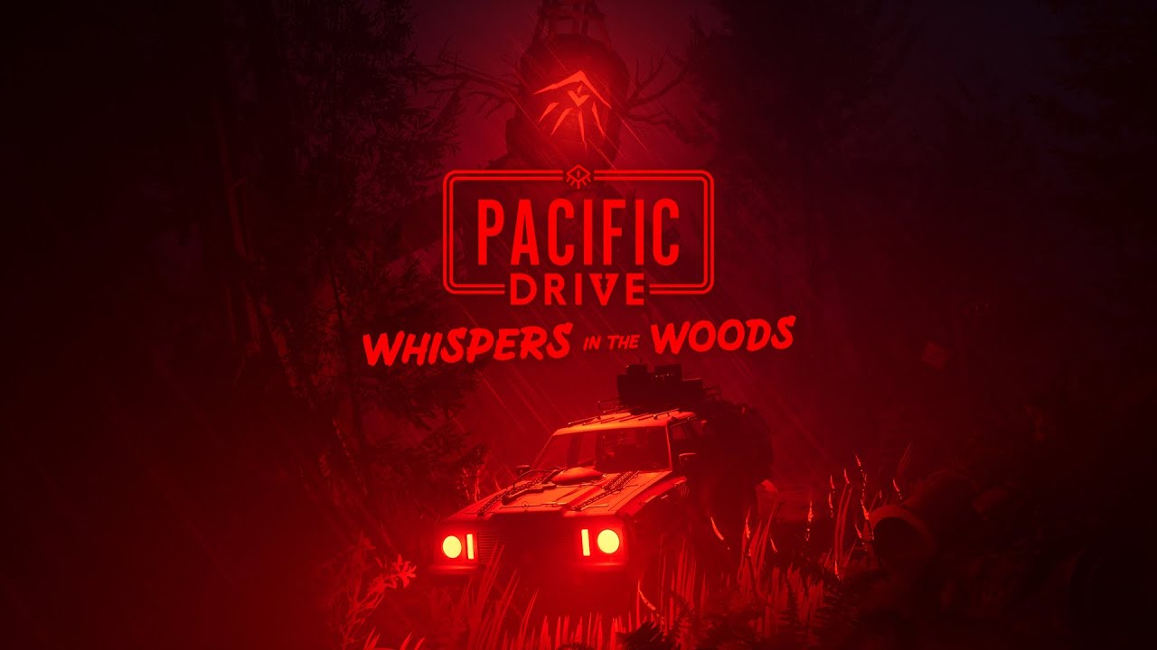 Pacific Drive: Whispers in the Woods | Reveal Trailer