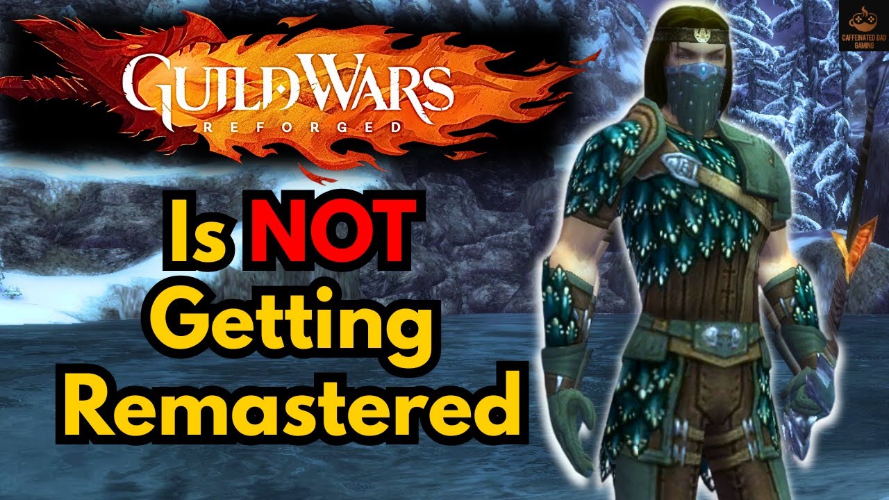 Guild Wars Reforged Is Not What You May Think