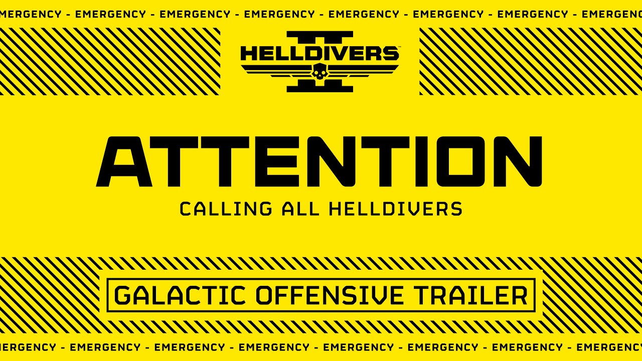 HELLDIVERS™ 2: Galactic Offensive Trailer