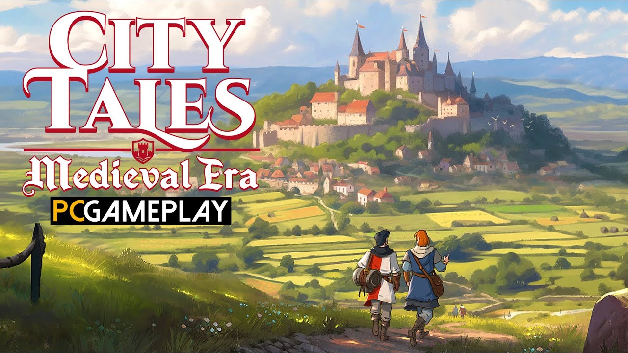 City Tales - Medieval Era Gameplay (PC)