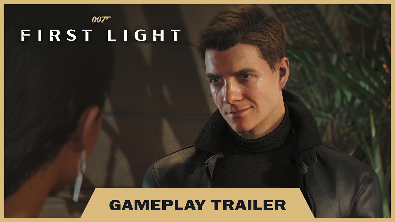 007 First Light: Gameplay Trailer