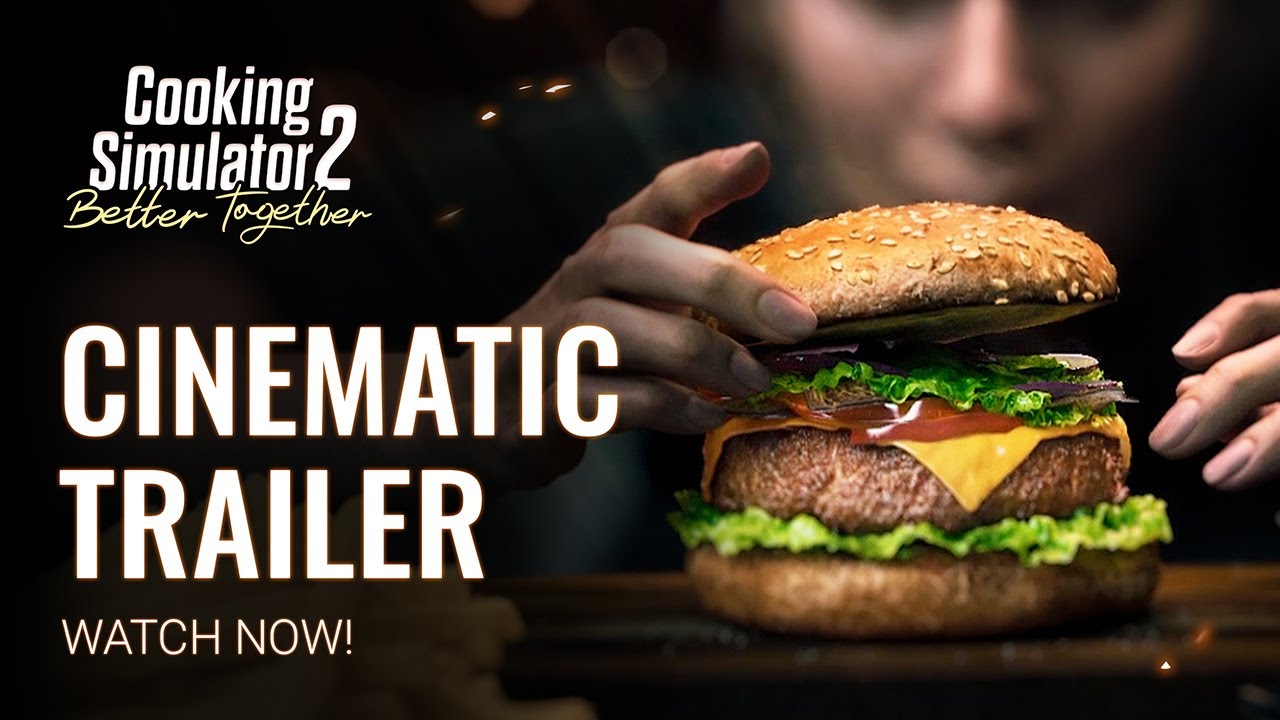 Cooking Simulator 2: Better Together | Full Trailer
