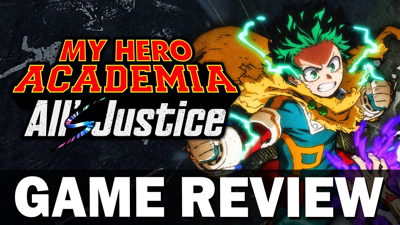 MY HERO ACADEMIA: All's Justice – Game Review