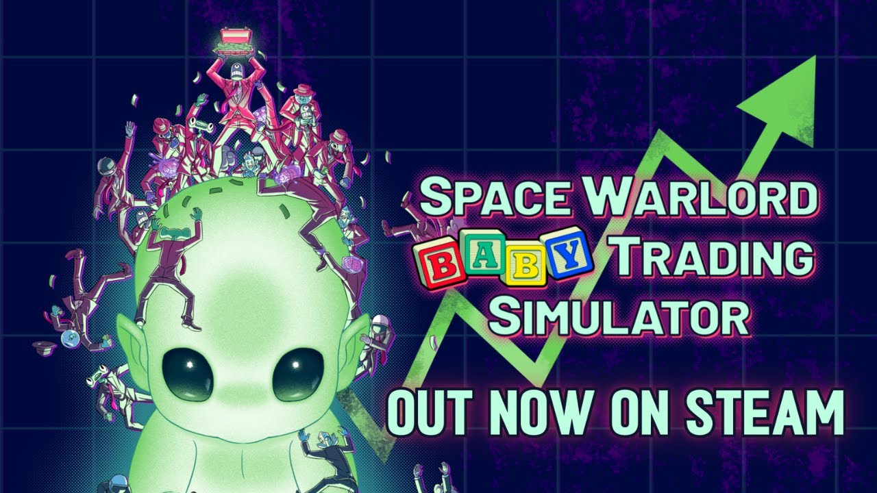 Space Warlord Baby Trading Simulator - STEAM LAUNCH TRAILER