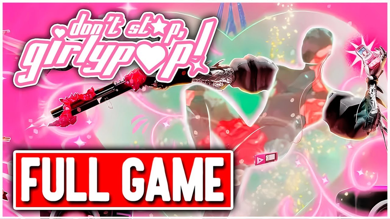 DON'T STOP, GIRLYPOP! Gameplay Walkthrough FULL GAME No Commentary
