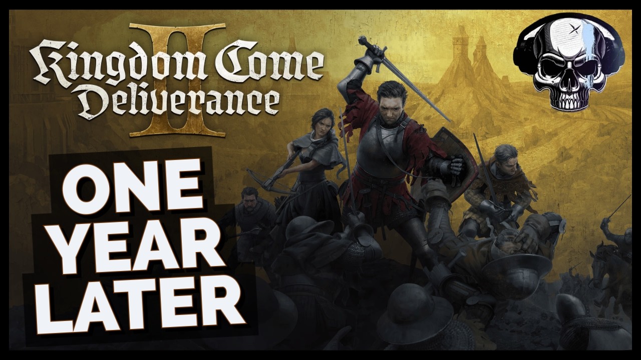 Kingdom Come Deliverance 2 - One Year Later