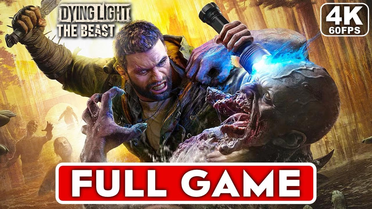 DYING LIGHT THE BEAST Gameplay Walkthrough FULL GAME