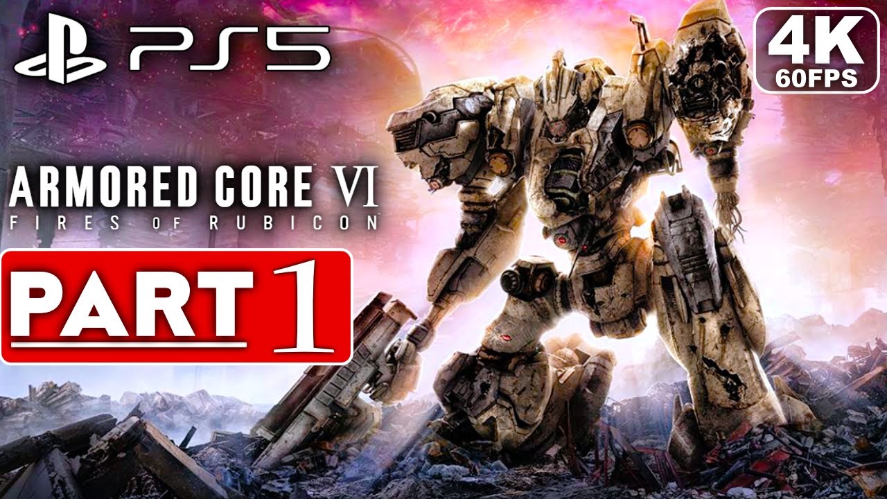ARMORED CORE 6 Gameplay Walkthrough Part 1