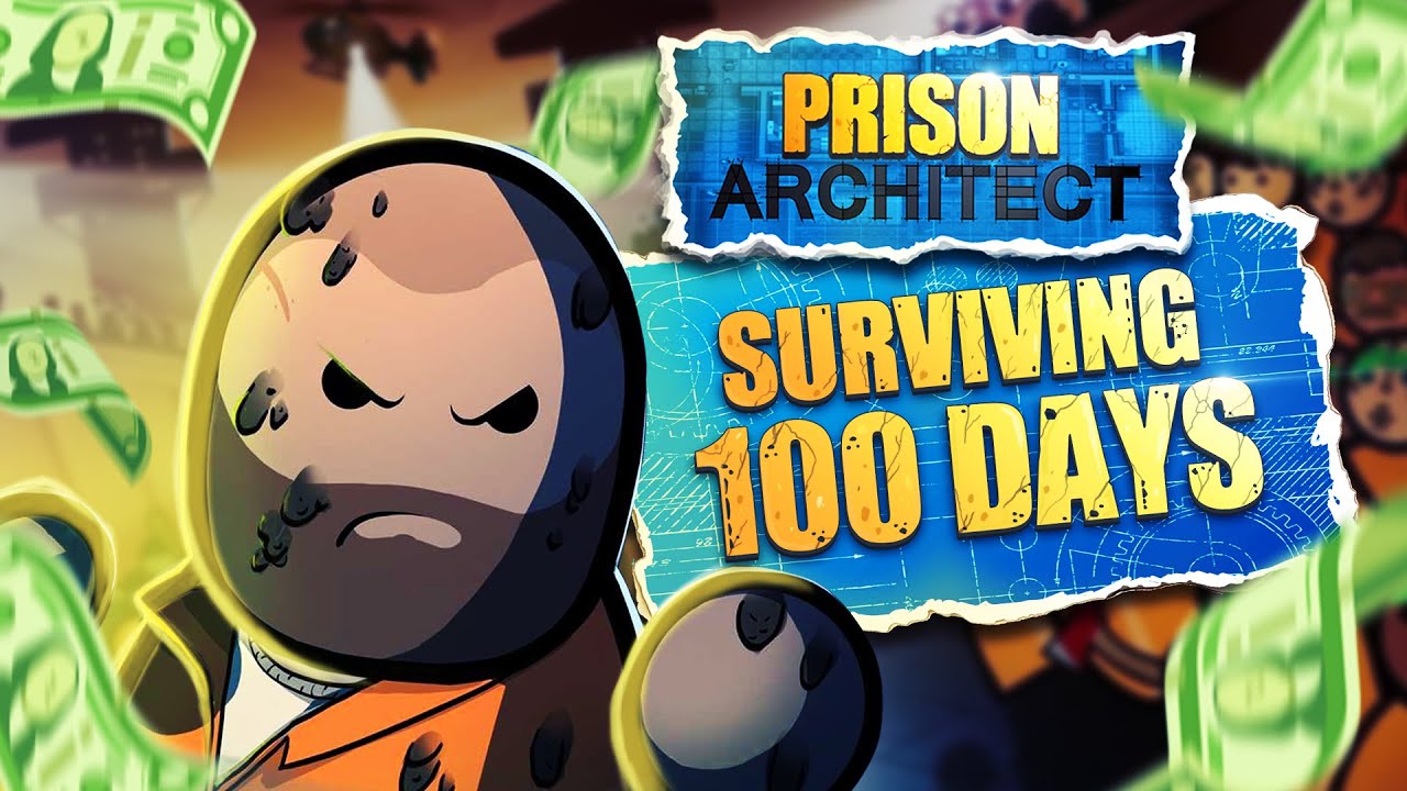 Surviving 100 Days In Prison Architect Hardcore! 