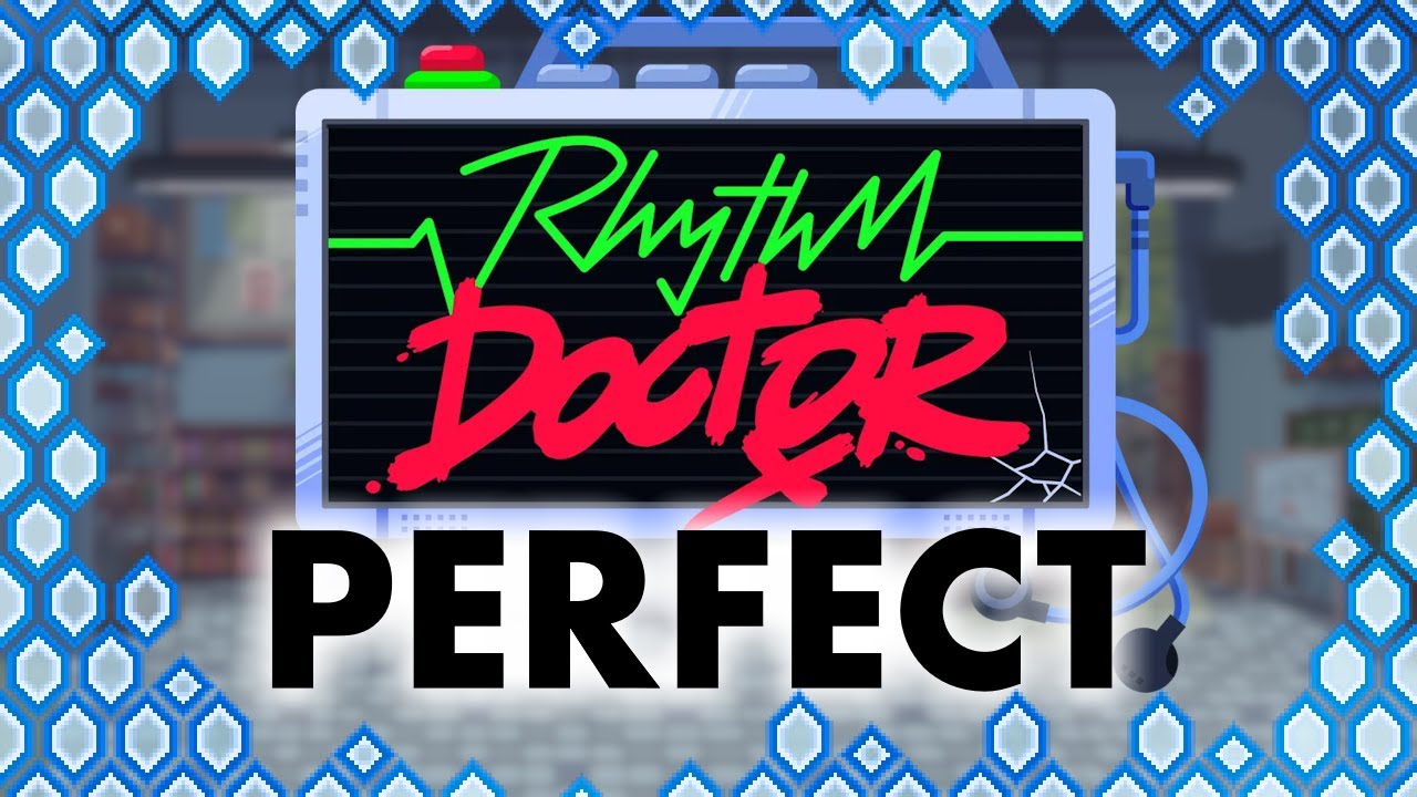 Rhythm Doctor - All Levels Perfect