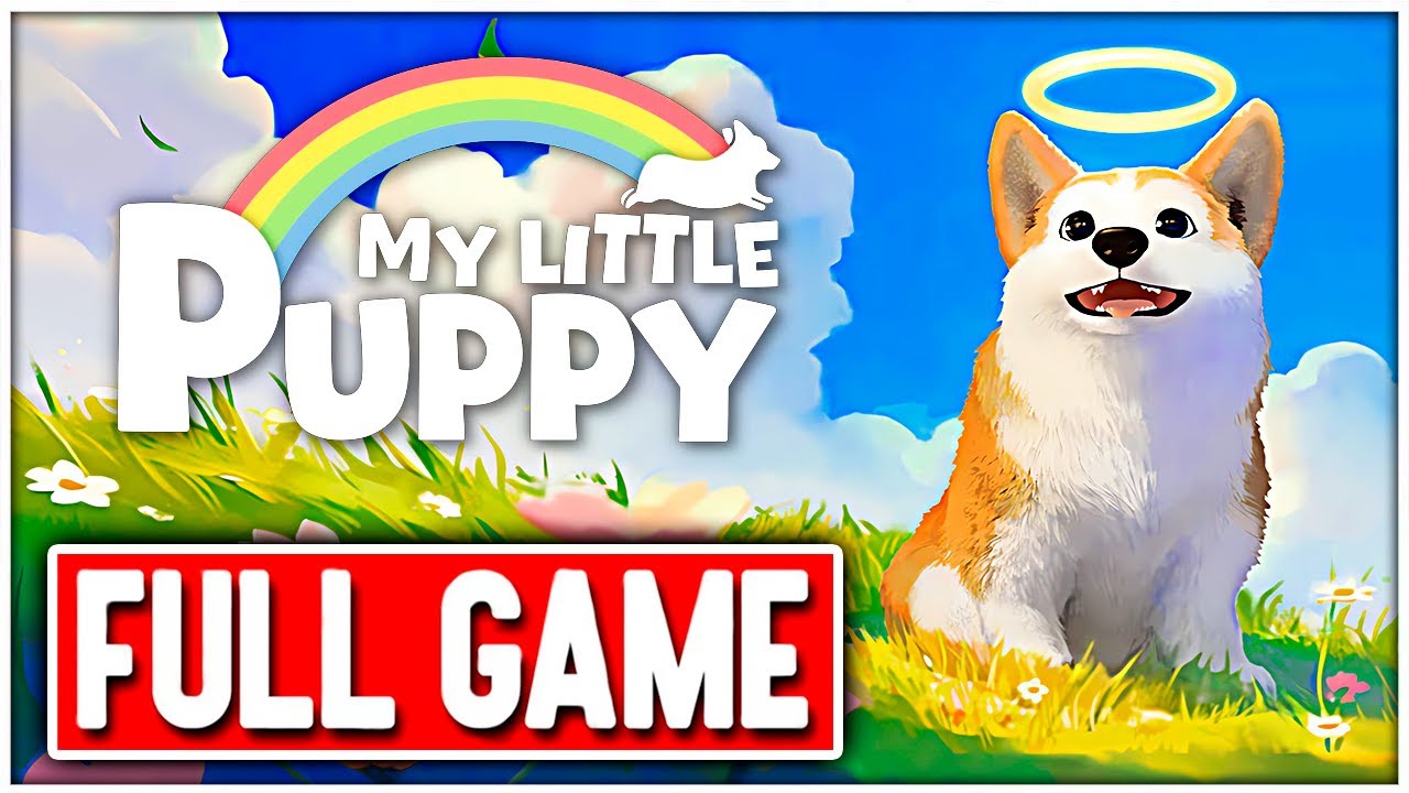 MY LITTLE PUPPY Gameplay Walkthrough FULL GAME No Commentary