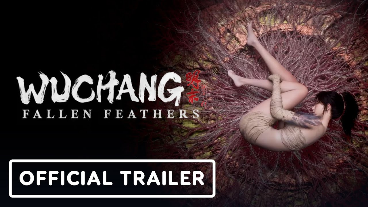 Wuchang: Fallen Feathers - Official Gameplay Trailer