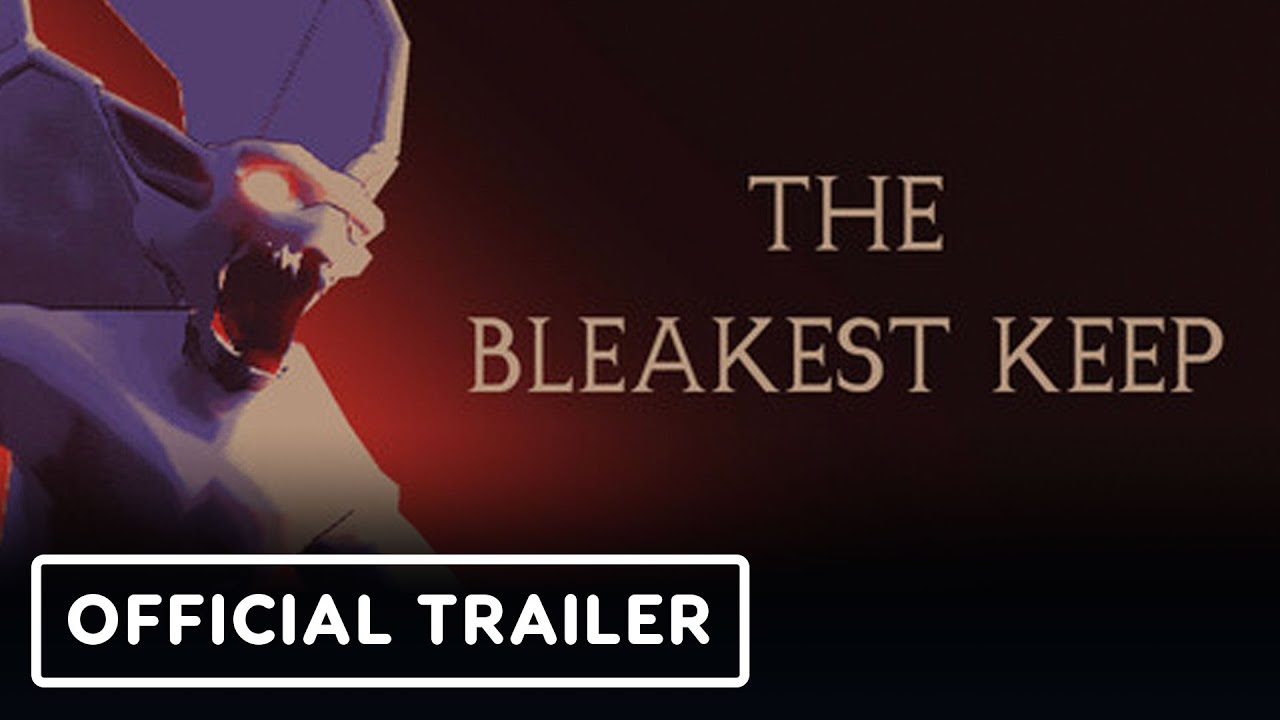 The Bleakest Keep - Official Launch Trailer