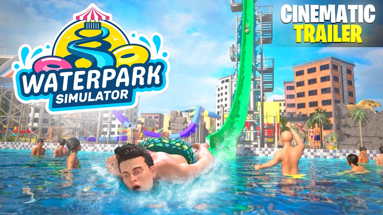 Waterpark Simulator - Official Cinematic Launch Trailer