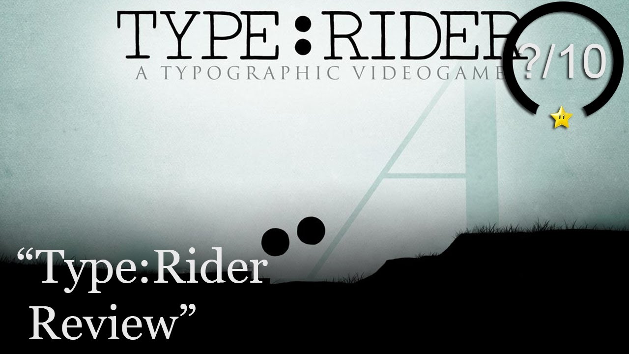 Type Rider Review