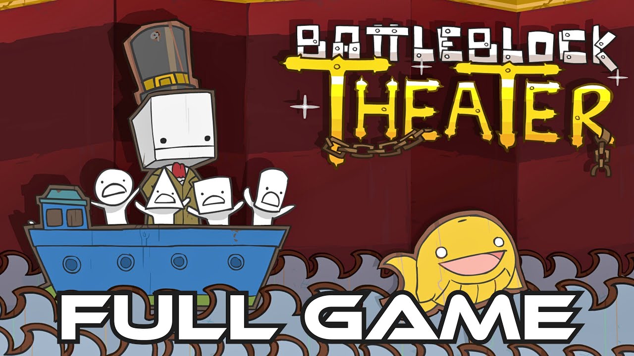 BattleBlock Theater | Gameplay Walkthrough FULL GAME | No Commentary
