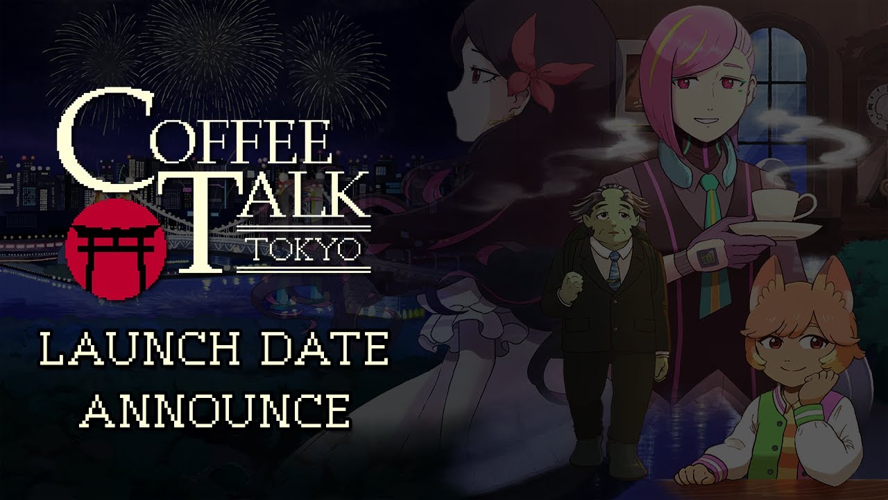 ☕️Coffee Talk Tokyo🗼 - Launch Date Announce Trailer