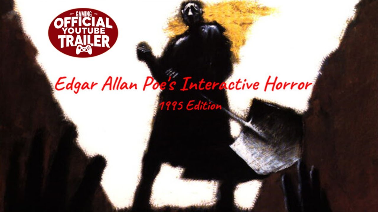 Edgar Allan Poe's Interactive Horror: 1995 Edition - Official Game Trailer