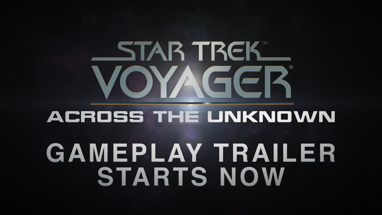 Star Trek: Voyager - Across the Unknown | Gameplay Reveal Trailer