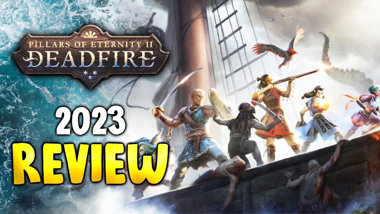 My Review of Pillars of Eternity II: Deadfire
