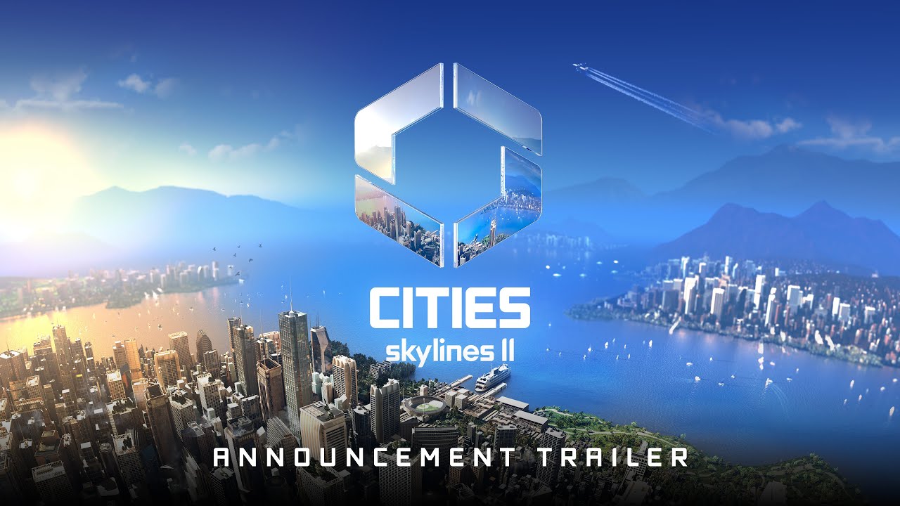 Cities Skylines II | Announcement Trailer I