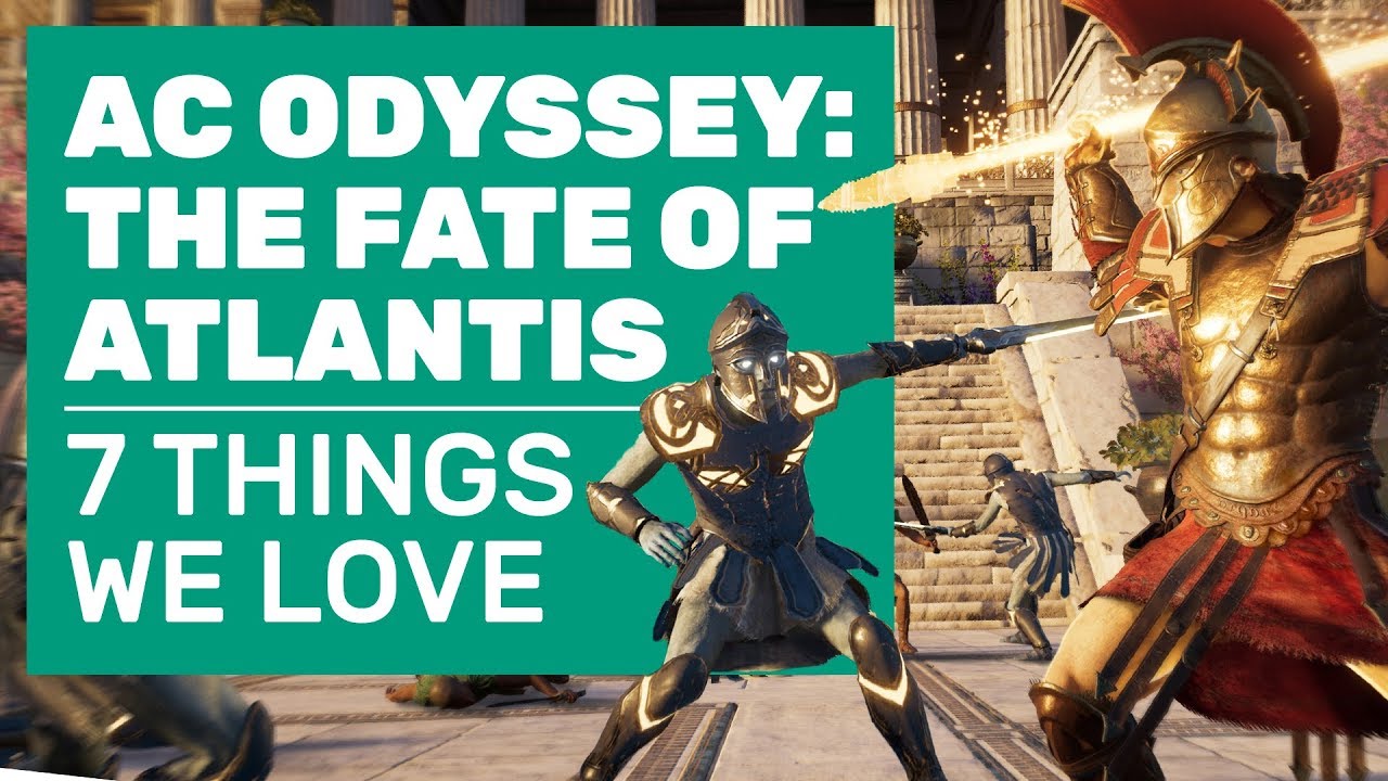7 Reasons AC Odyssey Fate Of Atlantis Is The Best Odyssey DLC Yet