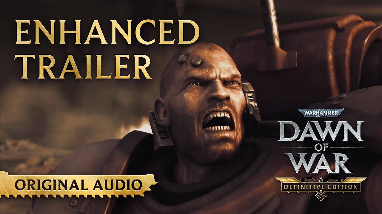 Warhammer 40,000: Dawn of War - Definitive Edition - Enhanced Trailer Original Audio