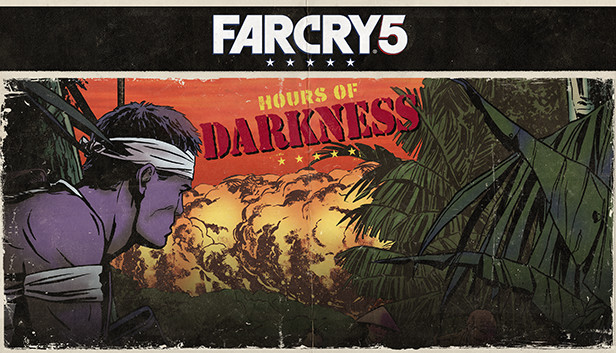 Far Cry® 5 - Hours of Darkness