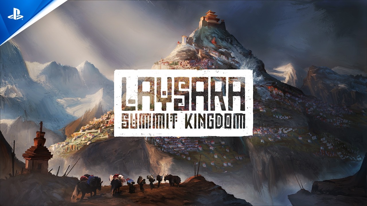 Laysara: Summit Kingdom - Narrated Trailer