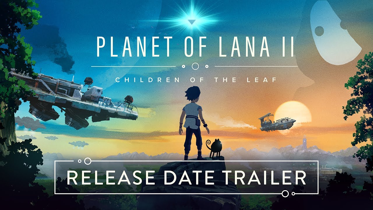 Planet of Lana II - Release Date Trailer