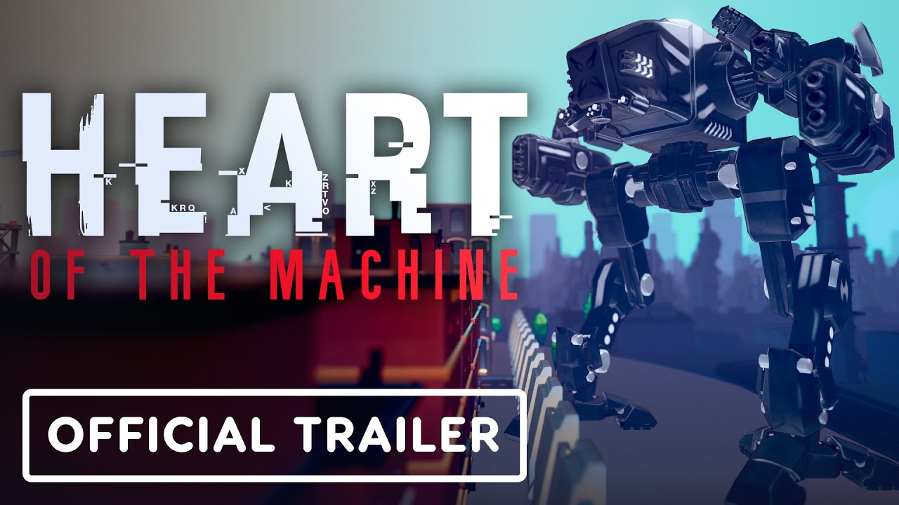 Heart of the Machine - Official Gameplay Trailer