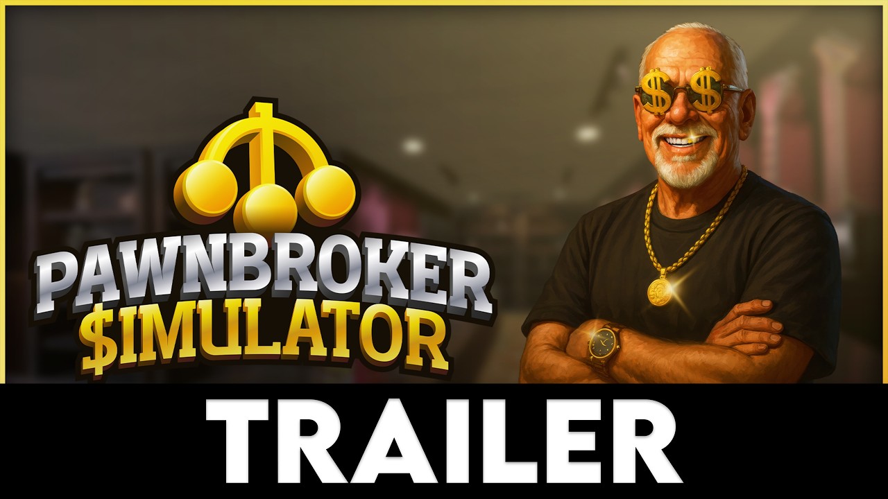 PAWNBROKER SIMULATOR - Official Gameplay Trailer