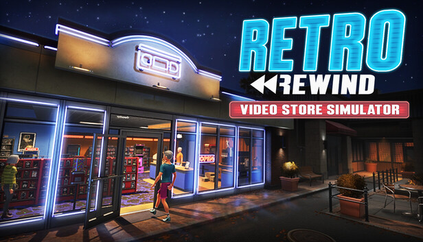 Retro Rewind - Video Store Simulator
