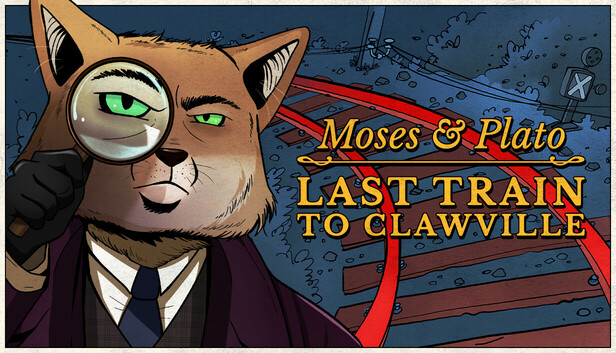 Moses & Plato - Last Train to Clawville