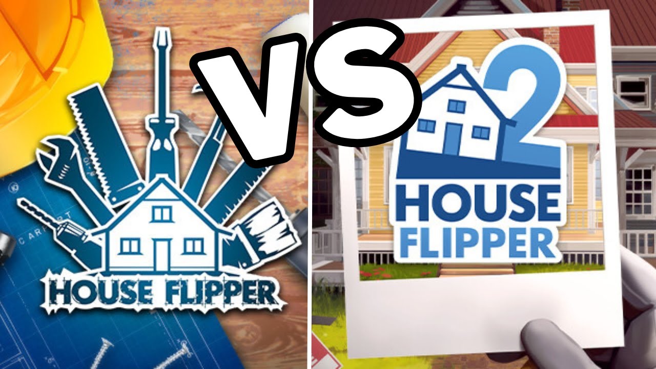 Is house flipper 2 better than house flipper? A side by side comparison
