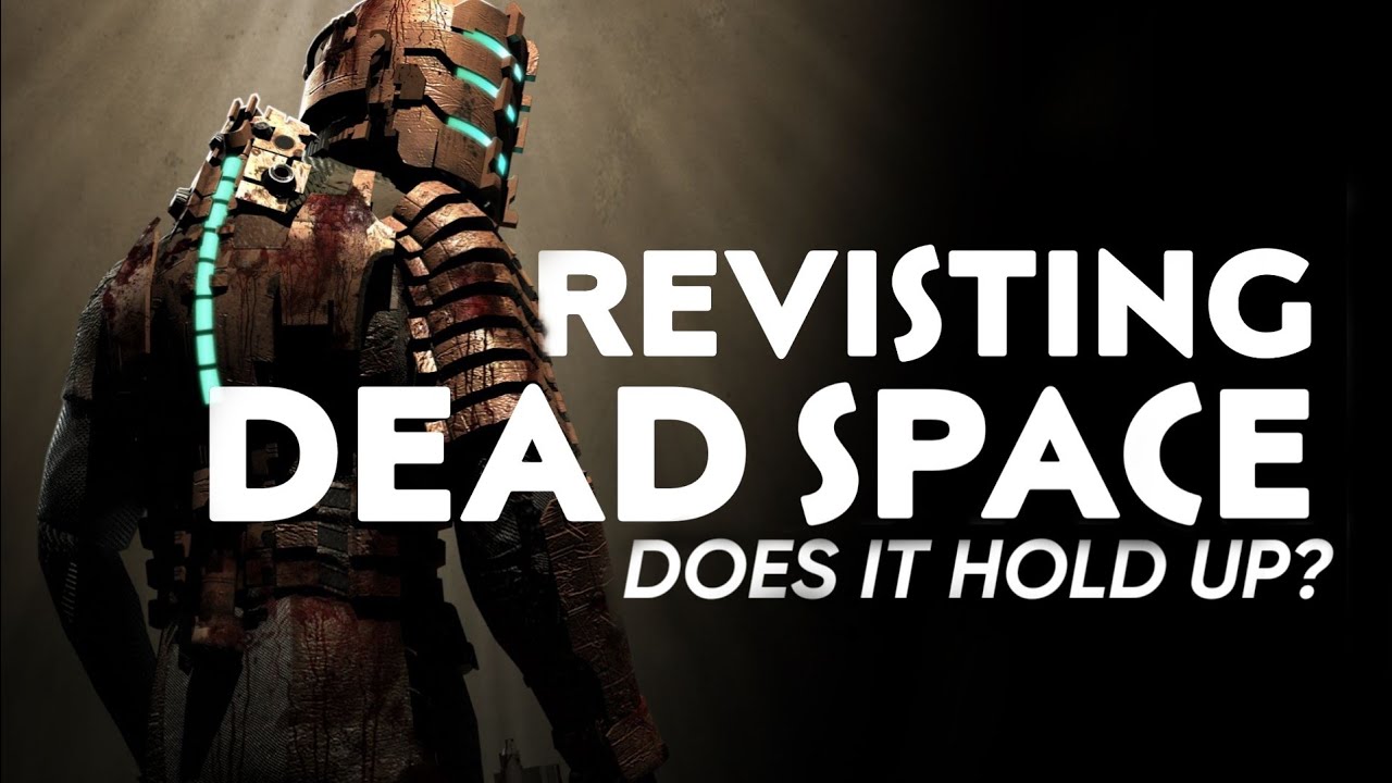 Dead Space (2008) Revisited: Does It Still Hold Up?