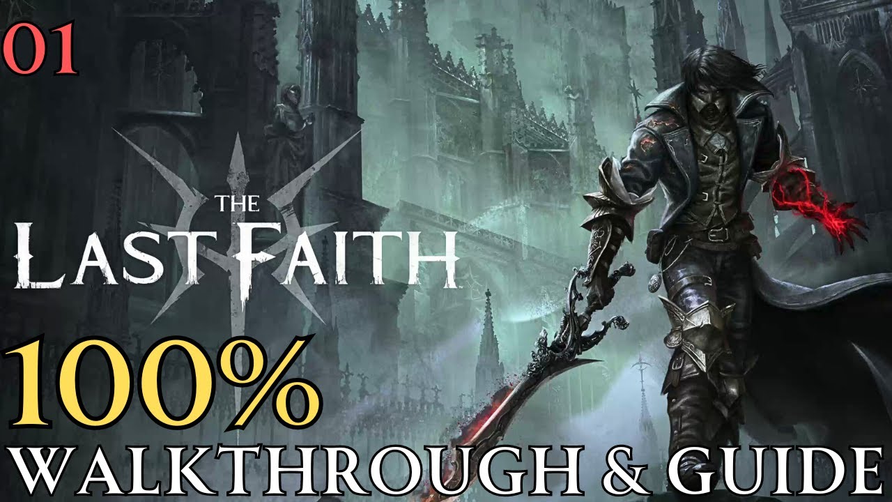 The Last Faith 100% Part 1: Temple of the deposed Gods & Broken Pass Walkthrough & Guide