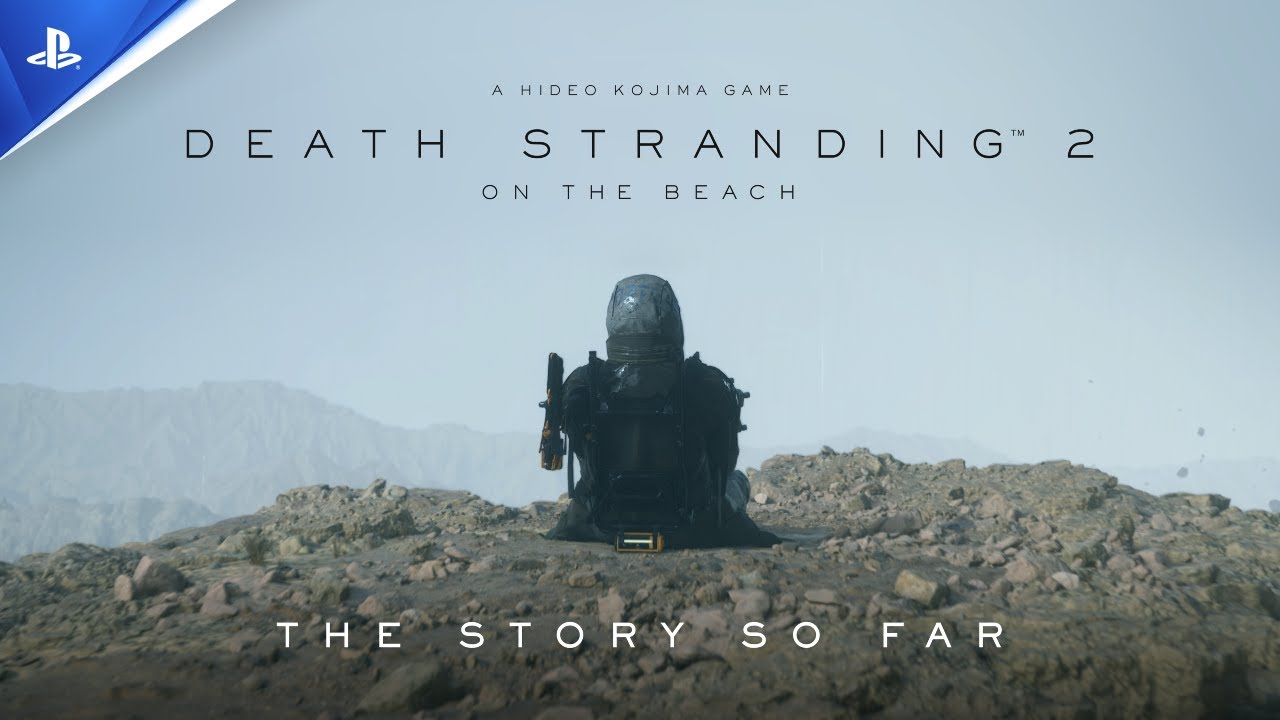 Death Stranding 2: On the Beach - The Story So Far