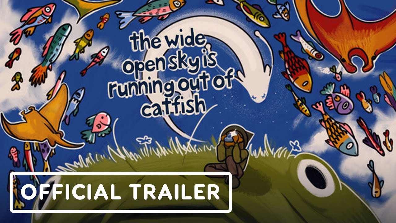 The Wide Open Sky is Running Out of Catfish Trailer