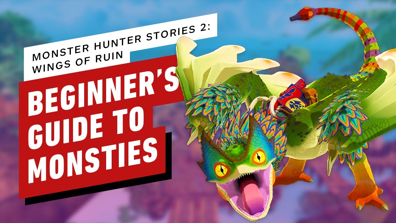 Monster Hunter Stories 2: Wings of Ruin ⁠– Beginner’s Guide to Monsties