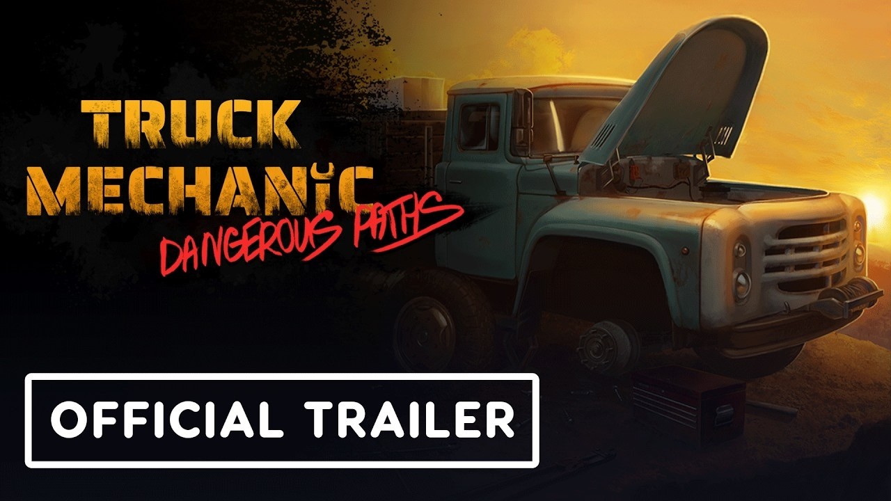 Truck Mechanic: Dangerous Paths Official Trailer