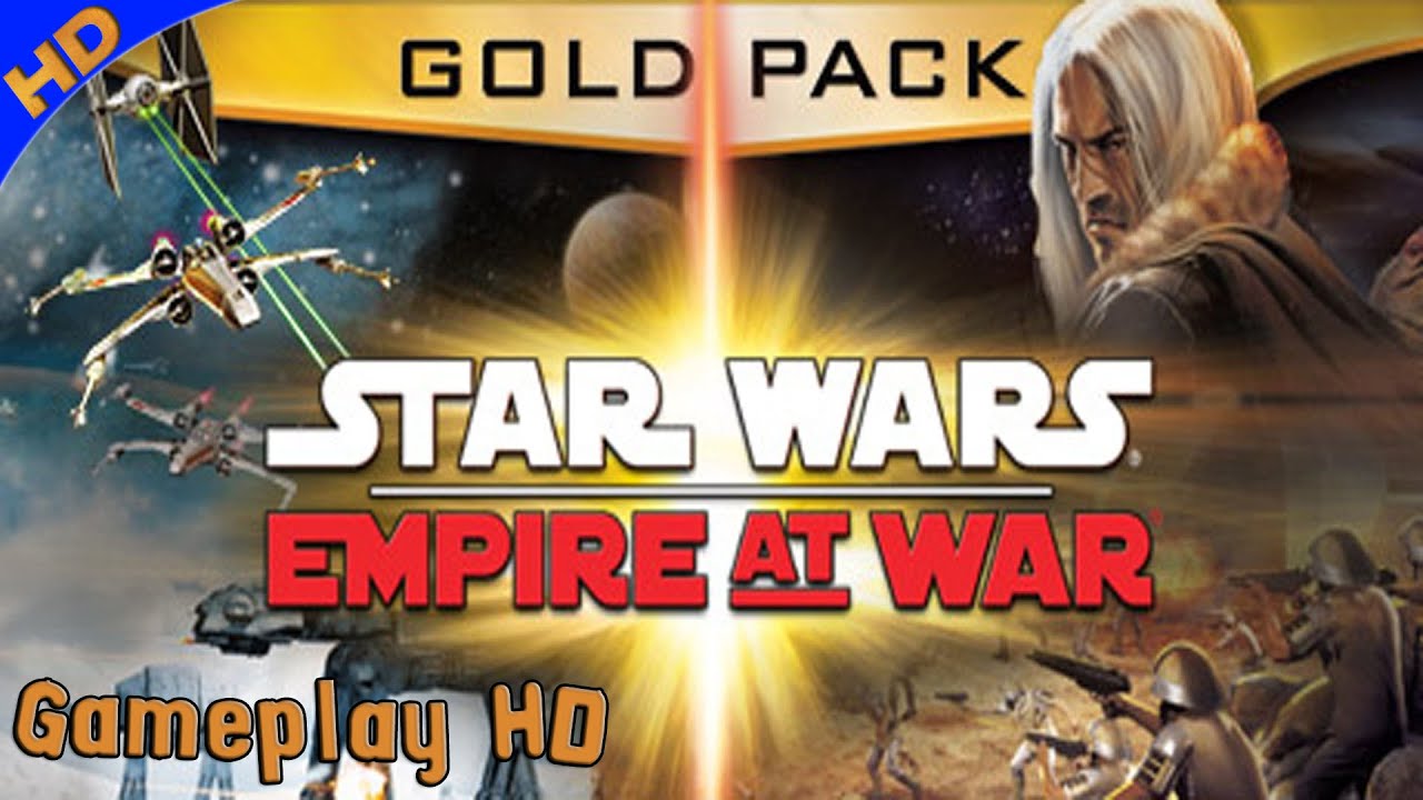 Star Wars Empire at War: Gold Pack Gameplay
